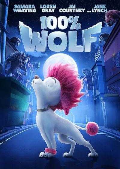 تصویر انیمیشن گرگ مادرزاد (۱۰۰ درصد گرگ) (100% Wolf 100 Percent( Wolf  2020