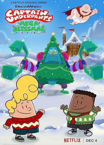 تصویر انیمیشن کاپیتان زیرشلواری : سعادت بزرگ Captain Underpants: Mega Blissmas 2020