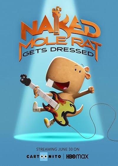 تصویر انیمیشن موش های صحرایی لباس می پوشند: تجربه لذت زیرزمینی Naked Mole Rat Gets Dressed: The Underground Rock Experience 2022