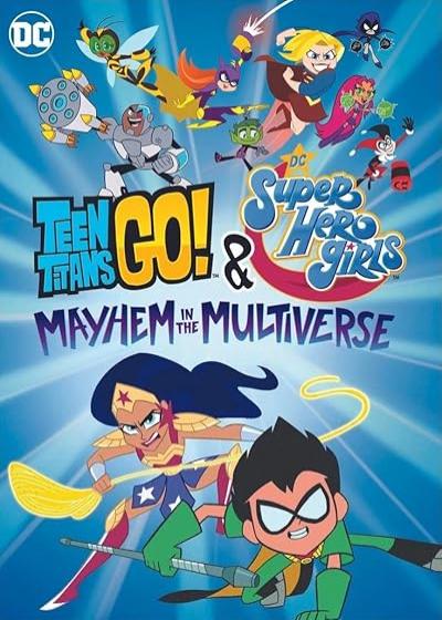 تصویر انیمیشن تایتان ها و دختران ابرقهرمان Teen Titans Go! & DC Super Hero Girls: Mayhem in the Multiverse 2022