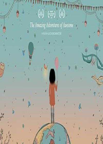 تصویر انیمیشن ماجراجویی های بی نظیر دختری شگفت انگیز The Amazing Adventures of Awesome 2020