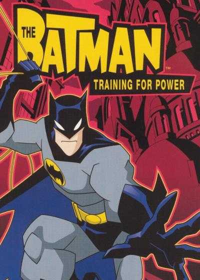 تصویر انیمیشن بتمن در آموزش قدرت The Batman: Training for Power 2004