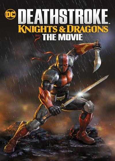 تصویر انیمیشن دث استروک: شوالیه ها و اژدهایان Deathstroke: Knights & Dragons – The Movie 2020