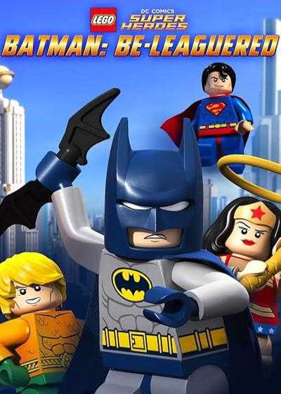 تصویر انیمیشن لگو دی سی: بتمن محاصره می شود Lego DC Comics: Batman Be-Leaguered 2014