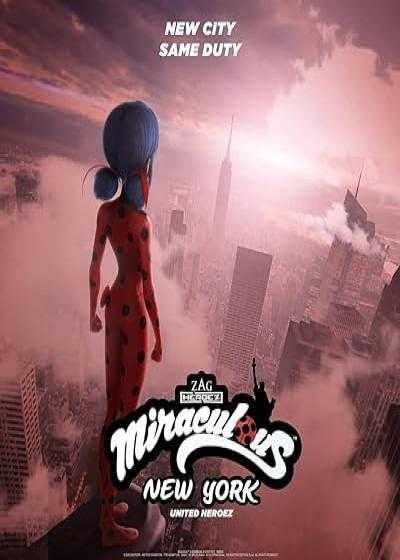 تصویر انیمیشن دنیای دختر کفشدوزکی: ماجراجویی در نیویورک Miraculous World: New York, United Heroez 2020