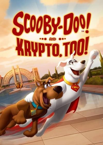 تصویر انیمیشن اسکوبی دو! و همینطور کریپتو! Scooby-Doo! and Krypto, Too! 2023