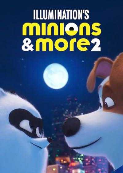 تصویر انیمیشن مینیون ها و چیزهای دیگر ۲ Minions & More 2 2022